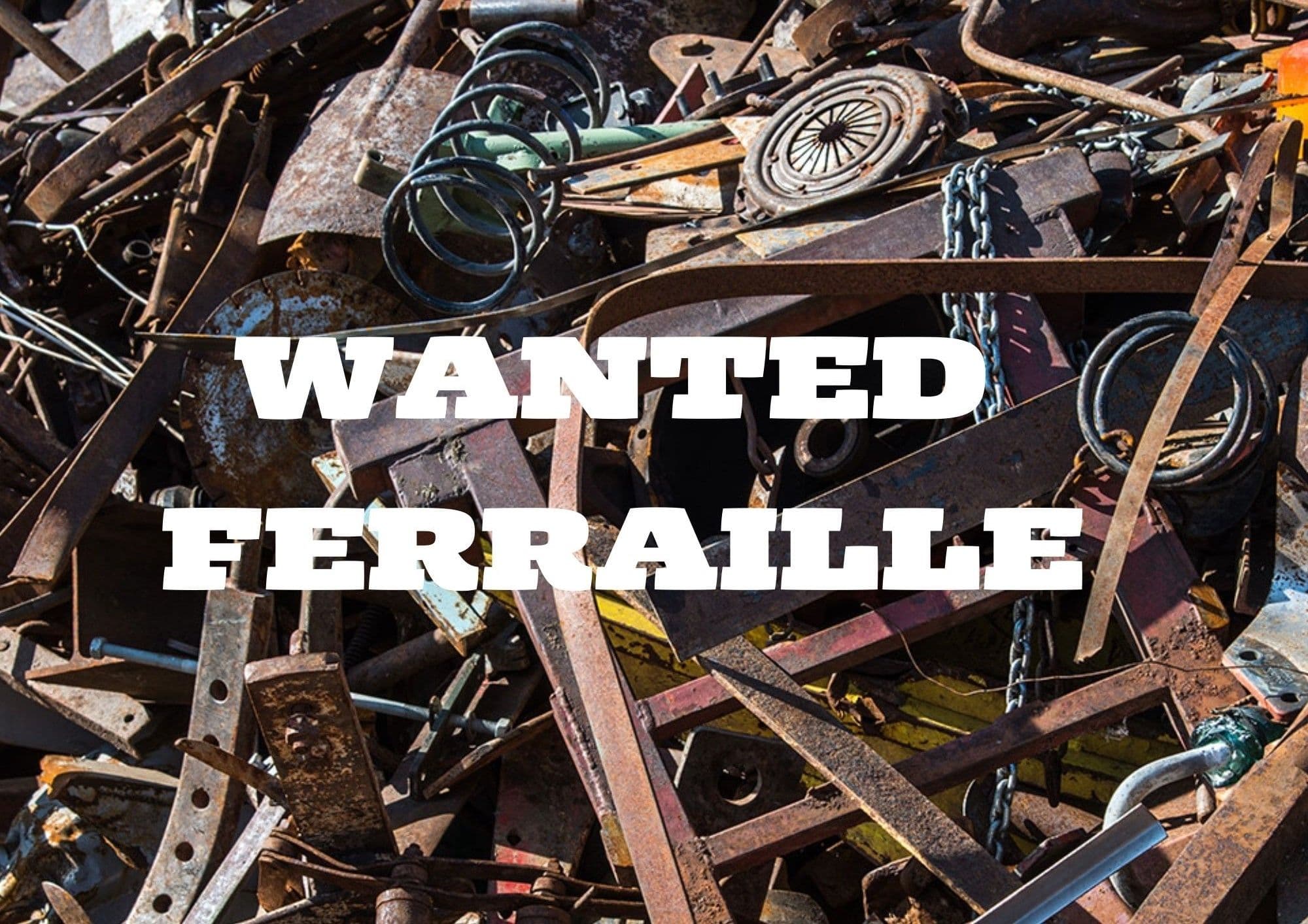 WANTED FERRAILLE.jpg